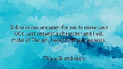 Character Requests Are Closed!