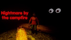 Nightmare by the campfire