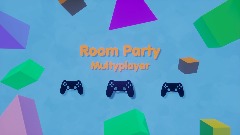 Room Party - Multyplayer 2-4 (beta)