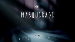 M A S Q U E R A D E