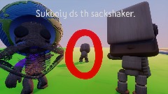 Sacboi does the sackshaker!!!1!!!!! (gone rong!!!)