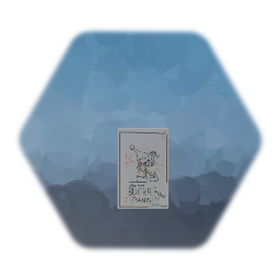 HEY YOU BUCKLE YOUR PANTS WHEN!