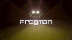Frogman start up