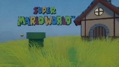 SUPER M_A_R_I_O WORLD