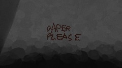 Paper Please