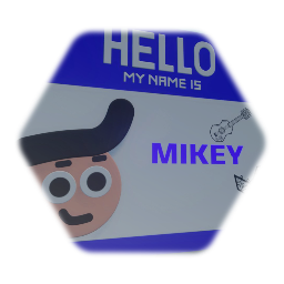 HELLO MY NAME IS | Mikey