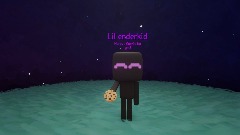 Lil Enderkid giveing you a Cookie