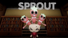 SPROUT?!?