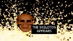 THE SKELETON APPEARS