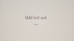 Odd bot out title