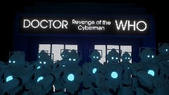 Doctor Who: Revenge of the Cybermen (W.I.P.)