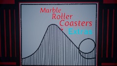 Marble Coaster Extras