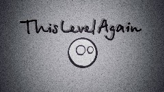 This Level Again 🔑