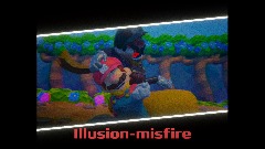 Illusion-misfire