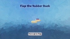 Flap the Rubber Duck