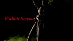 Wabbit Season