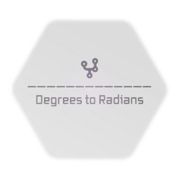 Degrees to Radians