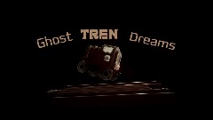 Ghost TREN Dreams