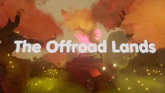 The Offroad Lands - Chapter Three