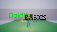 Baldi's basics classic - Remade