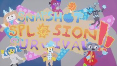 Snapshot 'Splosion survival <clue>[Version 1.0.2]