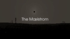 THE MÆLSTROM (DEMO)
