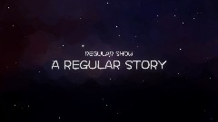 Regular Show: A Regular Story