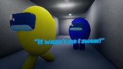 Among Us | "It wasn't me I swear!"