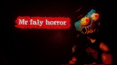 Mr faly horror Chapter 1 (discontinu)