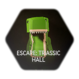 Escape:trassic hall collection