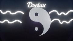 Drelax [Read Description ]