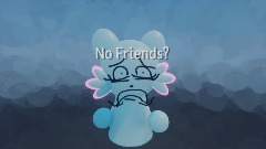 " why do friends not pick there friends "