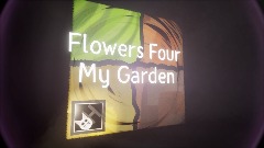 Flowers Four My Garden