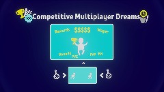 Competitive Online Mutiplayer Dreams