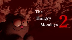 The Hungry Mondays 2