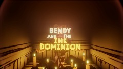 Bendy and the <term>Ink dominion Chapter 1