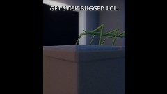 GET STICK BUGGED LOL