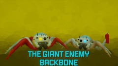 The Giant Enemy Backbone