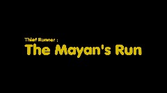 Thief Runner: The Mayan's Run