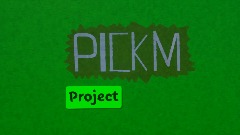 Projects Pickm prototype [Dreams] [1.2.9v Beta]