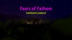 Fears of Fathom: Ironbark Lookout TYSM FOR 34 LIKES!!!
