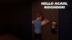 Hello Again, Neighbor!