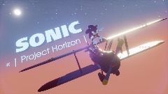 «| Sonic Project Horizon |» [CANCELED]