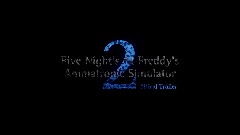 Five Nights At Freddys Animatronic Simulator 2 Offical Trailer