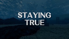 Staying True (Movie Teaser)