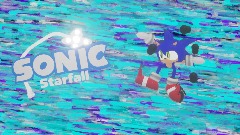 Sonic starfall first engine showcase (help needed )