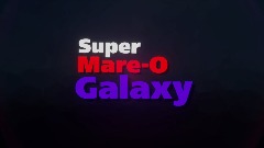 Super Mare-o Galaxy