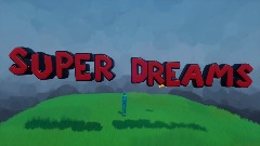 Super Dreams