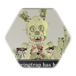 Springtrap Has Had Enough