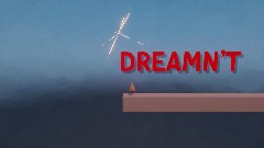Dreamn't